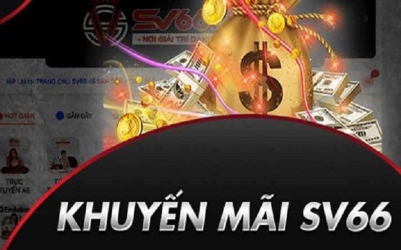 Chương Trình Khuyến Mãi SV66 Cho Hội Viên Mới