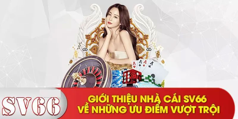 Giới thiệu sảnh casino Sv66